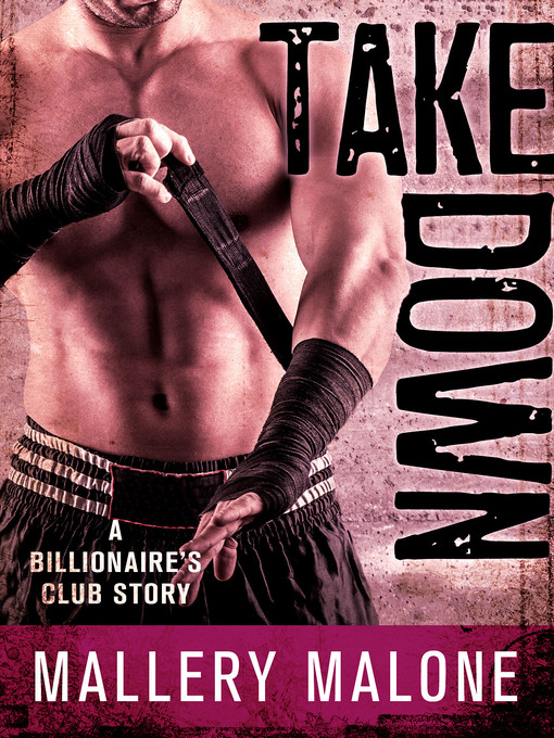 Title details for Take Down by Mallery Malone - Wait list